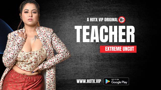 Teacher (2023) Uncut Hindi Short Film HotX