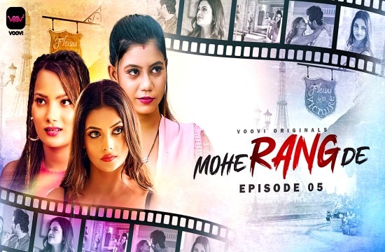 Mohe Range De Season01 Episode05