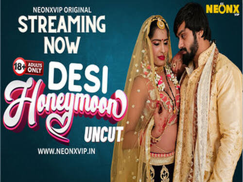 Desi Honeymoon Uncut Hindi Short Film Neonx