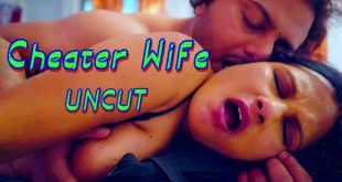 Indian -Cheater Wife Uncut Hindi Short Films