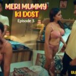 ULLU: Meri Mummy Ki Dost Ep 3 - Ritik, Priyanka on XXXSHUT