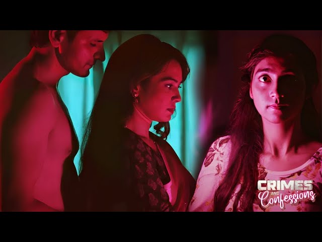 Altt Web series – Crimes And Confessions Episode 4 Ankita Chakraborty, Renita Kapoor