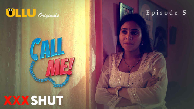 ullu – Web Series Call Me Episode 5 Shubhangi Sharma, Tripti Berra