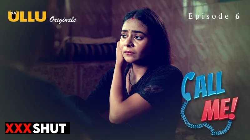 ullu – Web Series Call Me Episode 6 Shubhangi Sharma, Tripti Berra